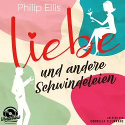Cover - Philip Ellis - Liebe und andere Schwindeleien