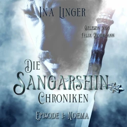 Cover - Ina Linger - Die Sangarshin Chroniken - Episode 1 - Noema