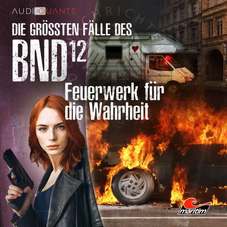 Cover von Die größten Fälle des BND - Folge 12 - Feuerwerk für die Wahrheit