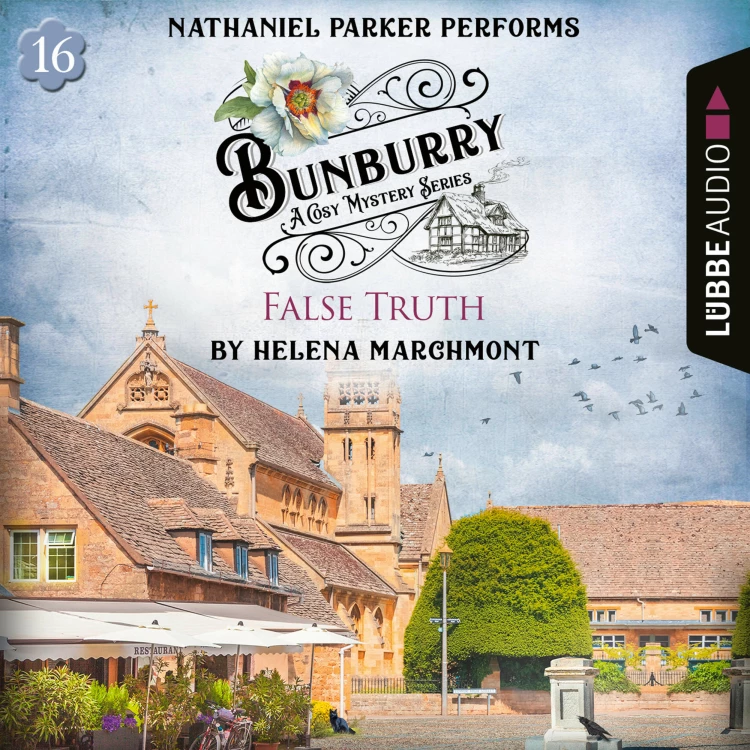 Cover von Helena Marchmont - False Truth - Bunburry - A Cosy Mystery Series, Episode 16