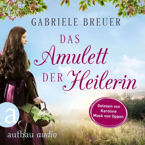 Cover - Gabriele Breuer - Liebe, Tod und Teufel - Band 1 - Das Amulett der Heilerin