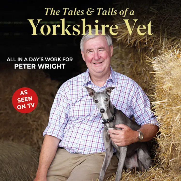 Cover von Peter Wright - The Tales and Tails of a Yorkshire Vet - All in a day's work for Peter Wright