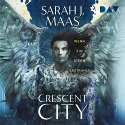 Cover - Sarah J. Maas - Crescent City-Reihe - Band 2 - Wenn ein Stern erstrahlt