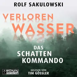 Cover - Rolf Sakulowski - Verloren Wasser. Das Schattenkommando