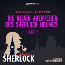 Cover - Sir Arthur Conan Doyle - Die neuen Abenteuer des Sherlock Holmes - Band 5