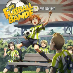 Cover - Die Fussballbande - Folge 7 - Fair gewinnt