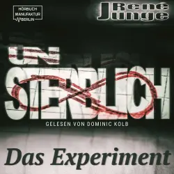 Cover - René Junge - Simon Stark Reihe - Band 3 - Unsterblich - Das Experiment