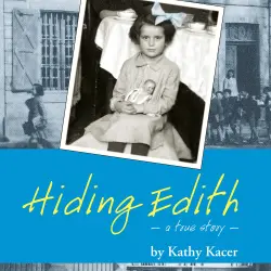 Cover - Kathy Kacer - Hiding Edith - A Holocaust Remembrance Book for Young Readers