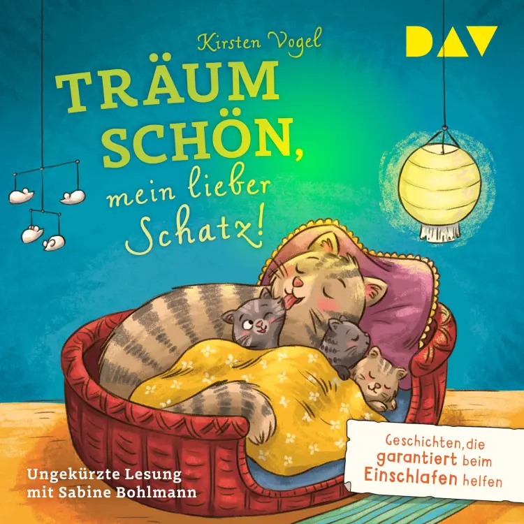 Cover von Kirsten Vogel - Träum schön, mein lieber Schatz! Geschichten, die garantiert beim Einschlafen helfen