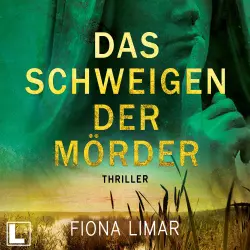 Cover - Fiona Limar - Schleswig-Holstein-Krimi - Band 1 - Das Schweigen der Mörder