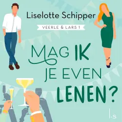 Cover - Liselotte Schipper - Veerle en Lars - Deel 1 - Mag ik je even lenen?