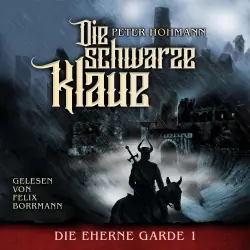Cover - Peter Hohmann - Die Eherne Garde - Band 1 - Die Schwarze Klaue