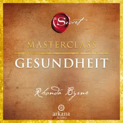 Cover - Rhonda Byrne - The Secret - Gesundheit - Die Masterclass
