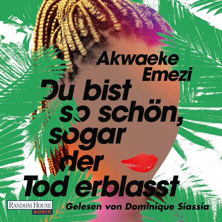 Cover von Akwaeke Emezi - Du bist so schön, sogar der Tod erblasst