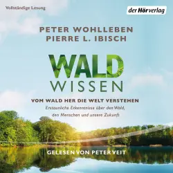 Cover - Peter Wohlleben - Waldwissen - Vom Wald her die Welt verstehen