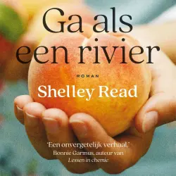 Cover - Shelley Read - Ga als een rivier