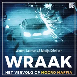 Cover - Wouter Laumans - Wraak - het vervolg op Mocro Maffia