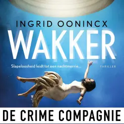 Cover - Ingrid Oonincx - Wakker - Slapeloosheid leidt tot een nachtmerrie...