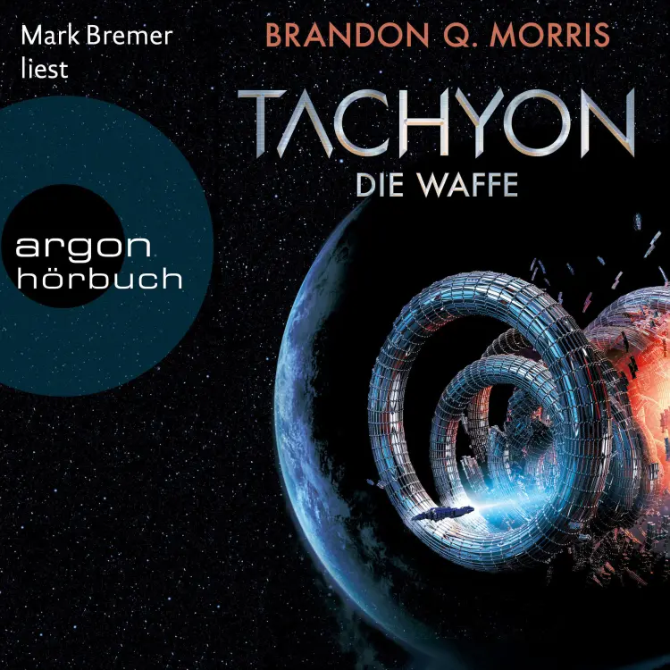 Cover von Brandon Q. Morris - Tachyon - Band 1 - Die Waffe