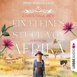 Cover - Christina Rey - Das endlose Land - Teil 2 - Ein kleines Stück von Afrika - Hoffnung