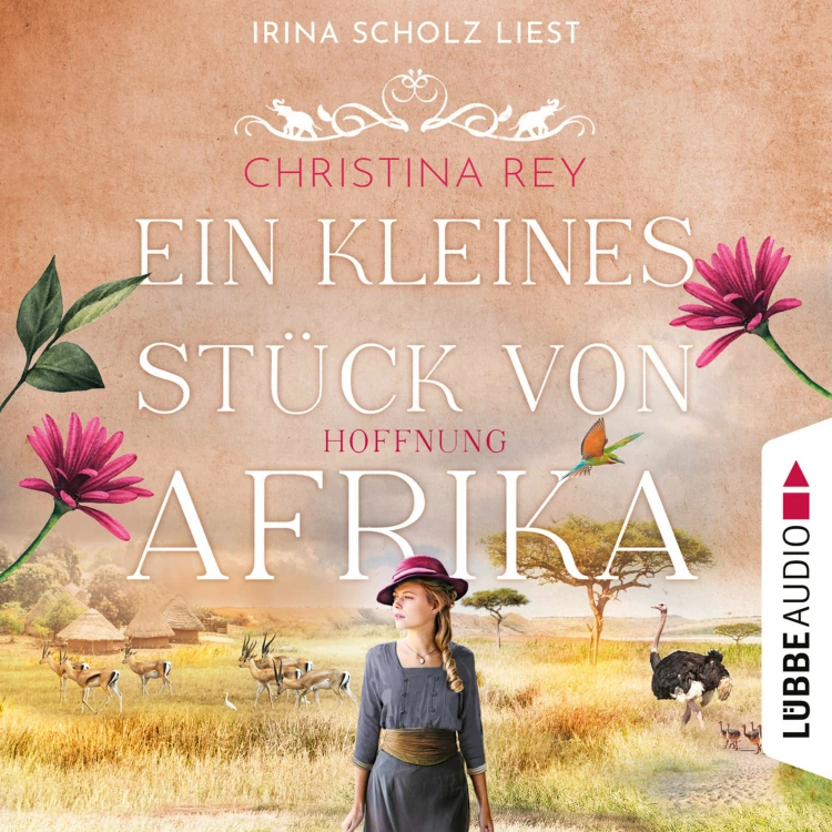 Cover von Christina Rey - Das endlose Land - Teil 2 - Ein kleines Stück von Afrika - Hoffnung