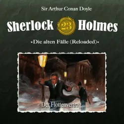 Cover - Sherlock Holmes - Die alten Fälle (Reloaded), Fall 23: Der Flottenvertrag