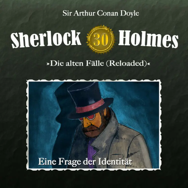 Cover von Sherlock Holmes - Die alten Fälle (Reloaded), Fall 30: Eine Frage der Identität