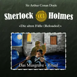 Cover - Sherlock Holmes - Die alten Fälle (Reloaded), Fall 3: Das Musgrave-Ritual