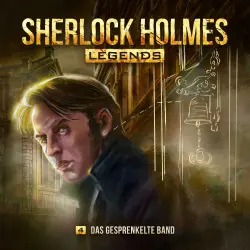 Cover - Sherlock Holmes - Sherlock Holmes Legends - Folge 4 - Das gesprenkelte Band