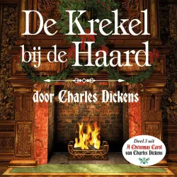 Cover - Charles Dickens - Charles Dickens Kerstverhalen - Deel 3 - Krekel Bij De Haard