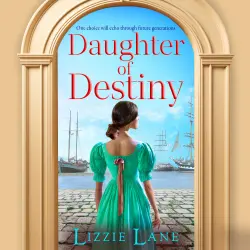 Cover - Lizzie Lane - Daughter of Destiny - The Strong Trilogy, Book 1