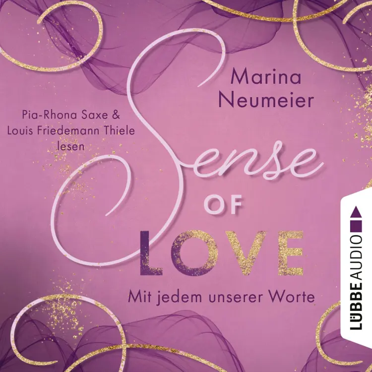 Cover von Marina Neumeier - Love-Reihe - Teil 3 - Sense of Love - Mit jedem unserer Worte