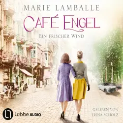 Cover - Marie Lamballe - Café Engel - Teil 4 - Ein frischer Wind
