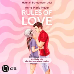 Cover - Anne-Marie Meyer - Rules of Love - Teil 1 - Rules of Love #1: Date nie die Tochter des Coachs