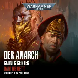 Cover - Dan Abnett - Warhammer 40.000: Gaunts Geister 15 - Der Anarch