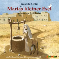 Cover - Gunhild Sehlin - Marias kleiner Esel - Die Weihnachtsgeschichte aus anderer Sicht