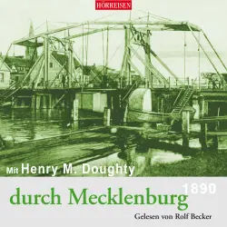 Cover - Henry Montagu Doughty - Hörreisen - Mit Henry M. Doughty durch Mecklenburg