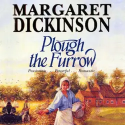Cover - Margaret Dickinson - Fleethaven Trilogy - Book 1 - Plough the Furrow