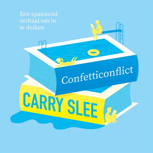 Cover - Carry Slee - Verhalen om in te duiken - Confetti conflict