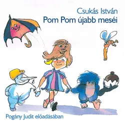 Cover - Csukás István - Pom Pom újabb meséi