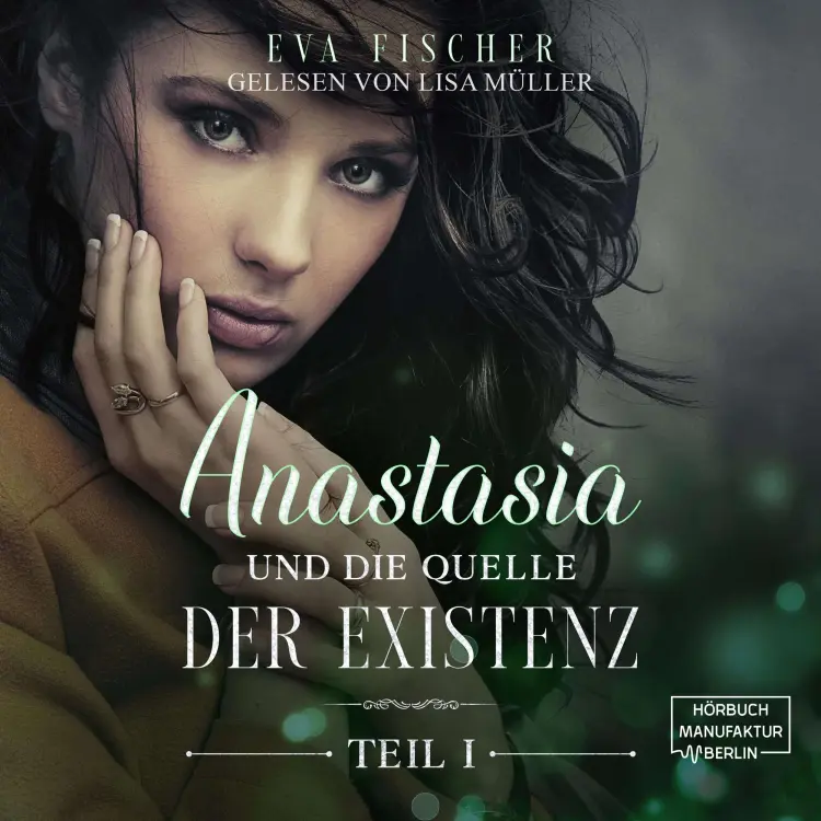 Cover von Eva Fischer - Die Anastasia-Fantasysaga - Teil 1 - Anastasia und die Quelle der Existenz