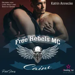 Cover - Katrin Annecke - FRMC - Band 1 - Free Rebels MC: Caine