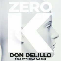 Cover - Don DeLillo - Zero K