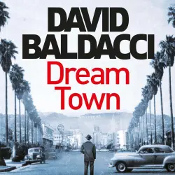 Cover - David Baldacci - Dream Town - Private Investigator Archer, Book 3