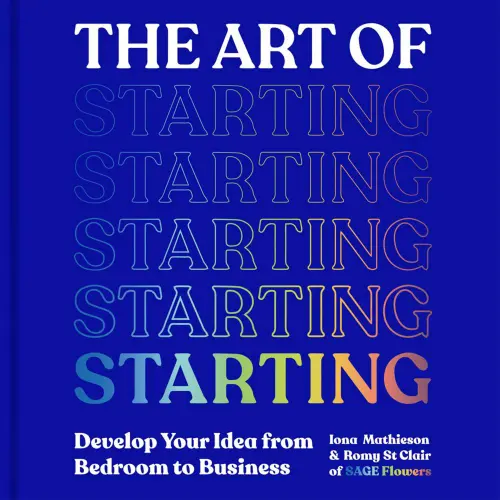 Cover von Iona Mathieson - The Art of Starting - How to Build Your Creative Business from the Ground Up