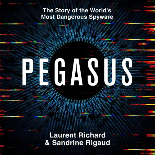 Cover von Laurent Richard - Pegasus - The Story of the World's Most Dangerous Spyware