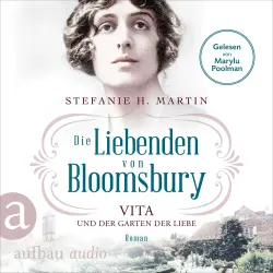 Cover - Stefanie H. Martin - Bloomsbury-Saga - Band 3 - Die Liebenden von Bloomsbury - Vita und der Garten der Liebe