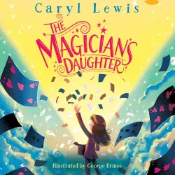 Cover - Caryl Lewis - The Magician's Daughter