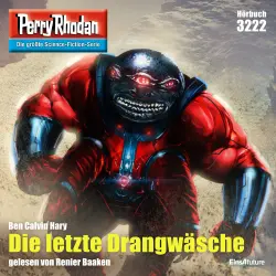 Cover - Ben Calvin Hary - Perry Rhodan - Erstauflage 3222 - Die letzte Drangwäsche