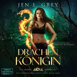 Cover - Jen L. Grey - Die Verborgener-König-Serie - Band 3 - Drachenkönigin